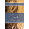 Lump: 19 Monologues from a 27-Year-Old Breast Cancer Survivor