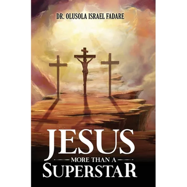 Jesus: More Than A Superstar