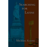 Searching for Latini