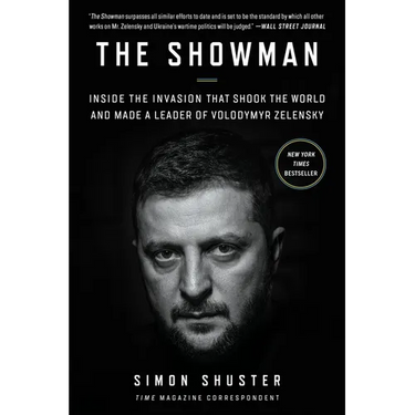 The Showman: Inside the Invasion That Shook the World and Made a Leader of Volodymyr Zelensky