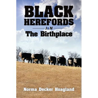Black Herefords: The Birthplace