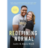 Redefining Normal: How Two Foster Kids Beat The Odds and Discovered Healing, Happiness and Love