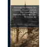 Histoire Moderne Des Chinois, Des Japonnois, Des Indiens, Des Persans, Des Turcs, Des Russiens, &c: Pour Servir De Suite À L'histoire Ancienne De M. R