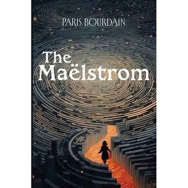 The Maëlstrom