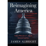 Reimagining America: The Project 2025 Manifesto