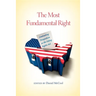 The Most Fundamental Right: Contrasting Perspectives on the Voting Rights Act