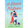 A Rookie Mistake