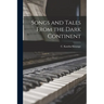 Songs and Tales From the Dark Continent