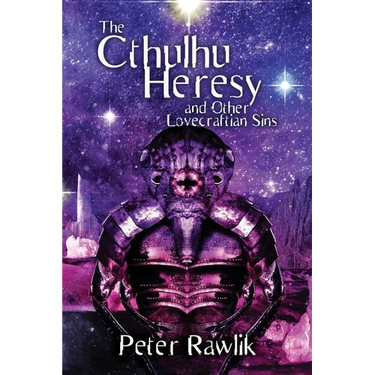 The Cthulhu Heresy and Other Lovecraftian Sins