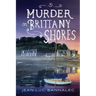 Murder on Brittany Shores: A Mystery