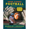 Here Comes Football!: A Kids' Guide to the Game