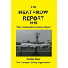 The Heathrow Report 2015: What the Airports Commission Missed