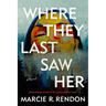 Where They Last Saw Her