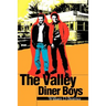 The Valley Diner Boys
