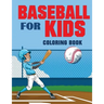 Baseball for Kids Coloring Book (Over 70 Pages)