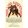 Thrilling Adventures Among the Early Settlers