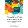 Conversations That Change Us - 2nd Edition: Learning the Arts of Theological Reflection