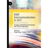 Rmb Internationalization in 2023: Broader and Multi-Level Economic and Trade Cooperation
