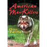 American Man-Killers: True Stories of a Dangerous Wilderness