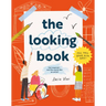 The Looking Book: Get Inspired - See the World Like an Artist!