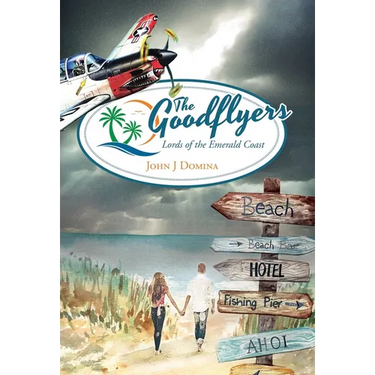 The Goodflyers: Lords of the Emerald Coast
