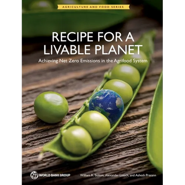Recipe for a Livable Planet: Achieving Net Zero Emissions in the Agrifood System