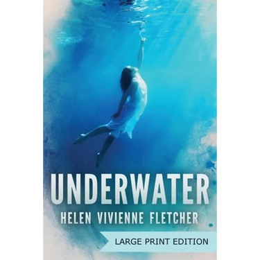 Underwater: Large Print Edition