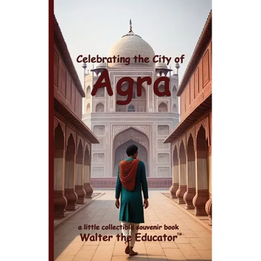 Celebrating the City of Agra