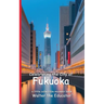 Celebrating the City of Fukuoka