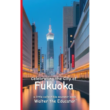 Celebrating the City of Fukuoka
