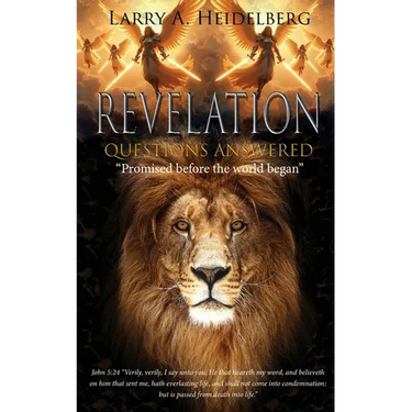 Revelation Questions Answered: Promised Before the World Began