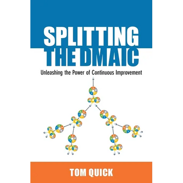 Splitting the DMAIC: Unleashing the Power of Continuous Improvement