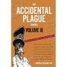 The Accidental Plague Diaries, Volume III: Omicron to "Is it Gone?"