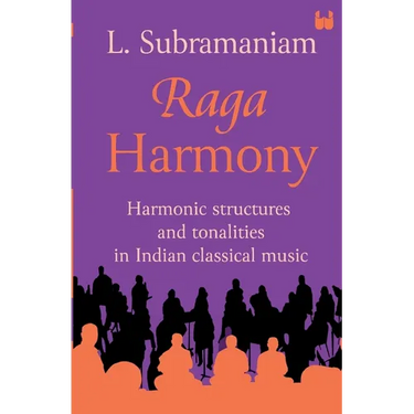 Raga Harmony: Harmonic Structures and Tonalities in Indian Classical Music