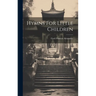 Hymns For Little Children