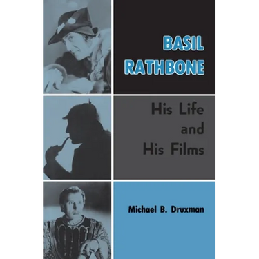 Basil Rathbone (hardback): His Life and His Films