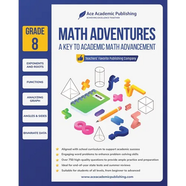 Math Adventures - Grade 8: A Key to Academic Math Advancement