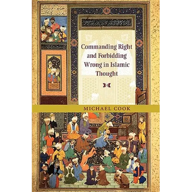 Commanding Right and Forbidding Wrong in Islamic Thought