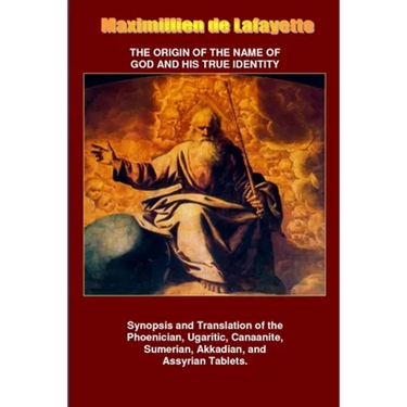 The Origin of the Name of God and His True Identity