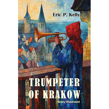The Trumpeter of Krakow-Newly Illustrated