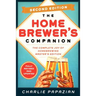 Homebrewer's Companion Second Edition: The Complete Joy of Homebrewing, Master's Edition