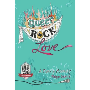 Queer Rock Love: A Family Memoir