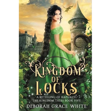 Kingdom of Locks: A Retelling of Rapunzel