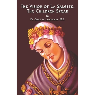 The Vision of La Salette: The Children Speak