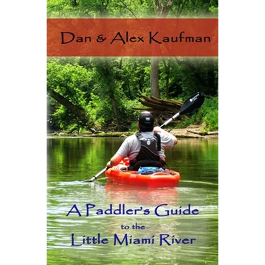 A Paddler's Guide to the Little Miami River