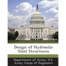 Design of Hydraulic Steel Structures