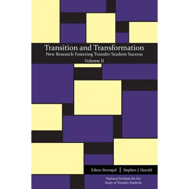 Transition and Transformation: New Research Fostering Transfer Student Success