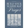 Build Your Marriage with Prayer