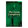 The Great Conspiracy: Its Origin and History (Illustrated Edition): Civil War Memories Series