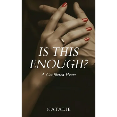 Is This Enough?: A Conflicted Heart